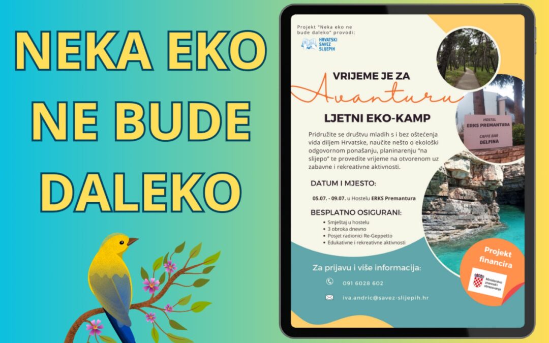 “Neka eko ne bude daleko” – projekt Hrvatskog saveza slijepih